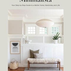 kindle👌 Minimalista: Your Step-by-Step Guide to a Better Home, Wardrobe, and Life