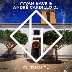 Andrè Cardillo Dj, Yvvan Back - El Tucu Tu (Radio Edit)
