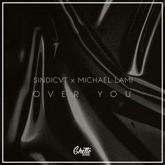 SINDICVT & Michael Lami - Over You