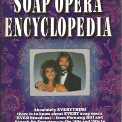 FREE EPUB 📄 Soap Opera Encyclopedia by  CHRISTOPHER SCHEMERING [EBOOK EPUB KINDLE PD