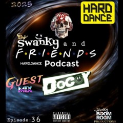 Swanky&Friendz EP36 with guest "DECOY"