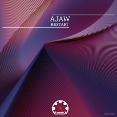 Ajaw - Restart (Original Mix)