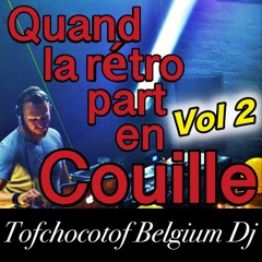 Quand la rétro part en couille vol 2