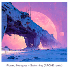 Flawed Mangoes - Swimming (AFONE remix)