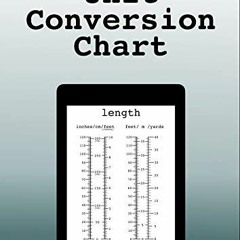 GET [EPUB KINDLE PDF EBOOK] Unit Conversion Chart by  E-ink utilizer 📃
