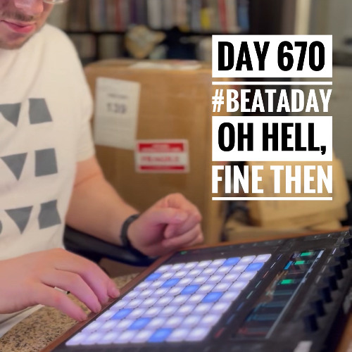 Day 670 - Oh Hell, Fine Then