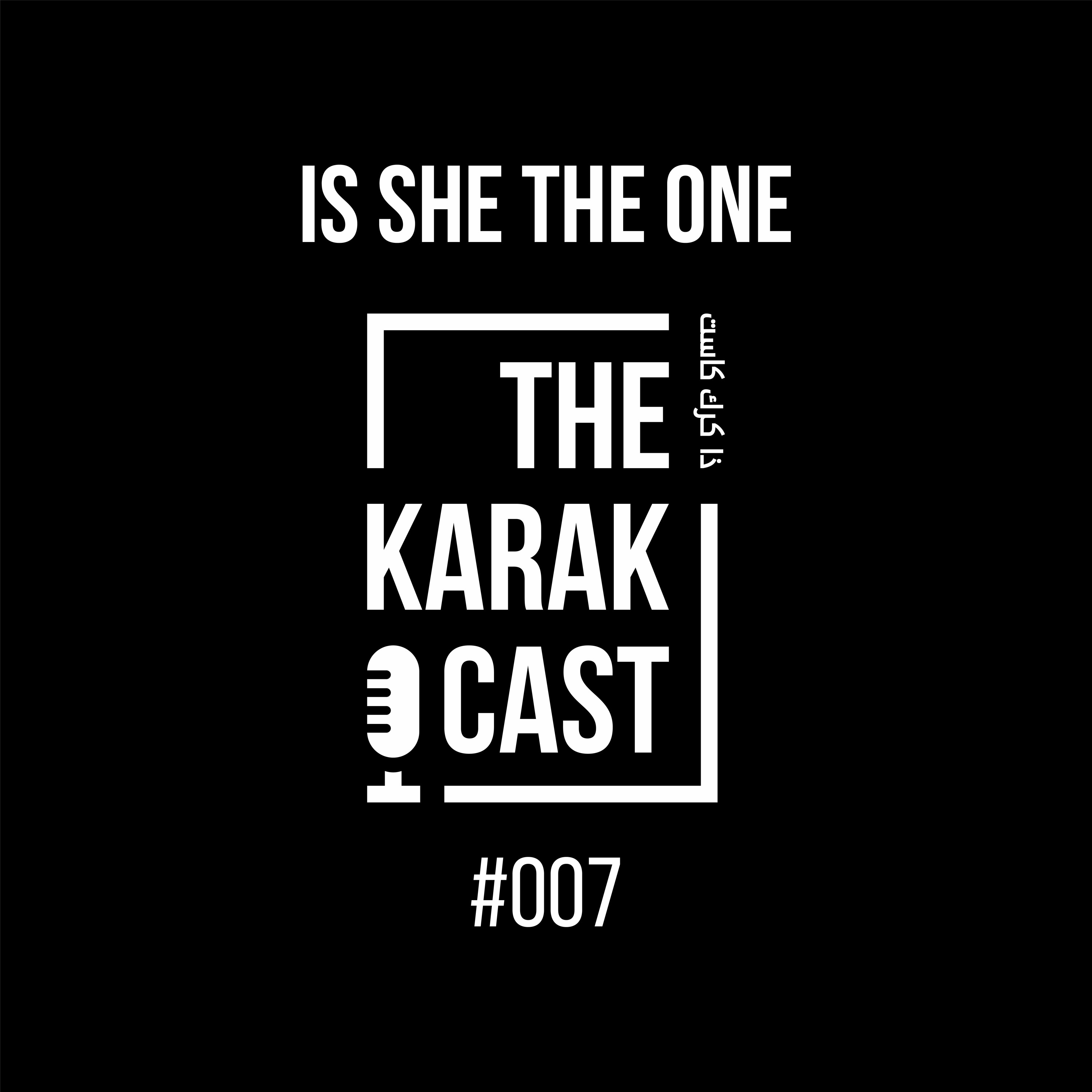 #007 - Is She the One?