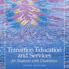 VIEW EPUB 📜 Transition Education and Services for Students with Disabilities by  Pat