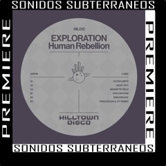 | PREMIERE | Human Rebellion - Outer Limits | [Hilltown Disco]