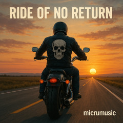 Ride Of No Return