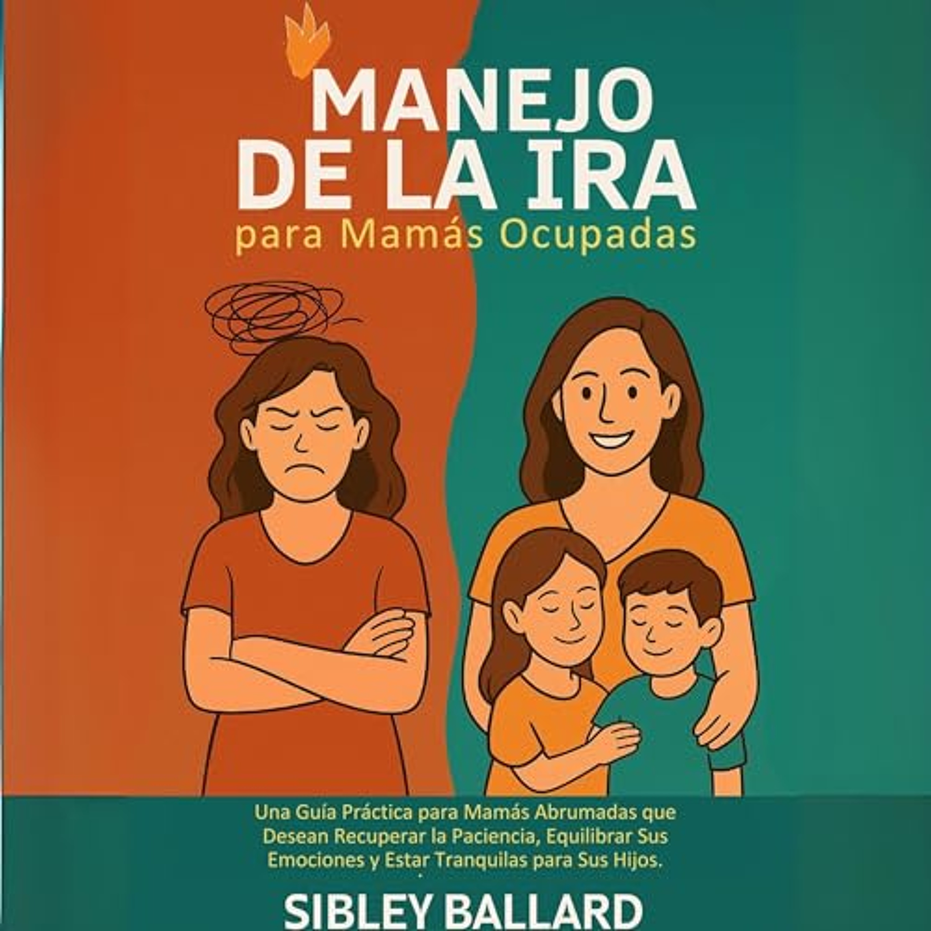 Manejo de la Ira para Mamás Ocupadas (Audiolibro) | Prueba Gratis