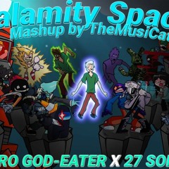 _Calamity Space_ (25 Characters_27 songs) [Friday Night Funkin' Mashup]by TheMusicCat :3