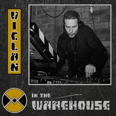 Warehouse Manifesto presents: VICLAN In The Warehouse