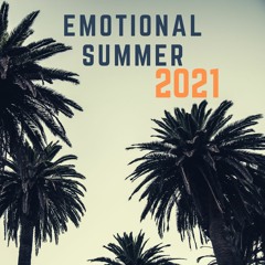 Emotional Summer 2021 Mix