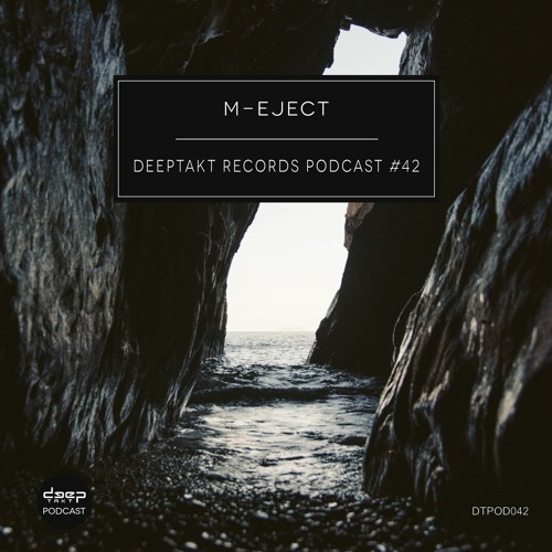 [dtpod042] M-Eject - Deeptakt Records Podcast #42