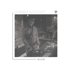 DEEP MVMT Guest Mix #043 - Azub
