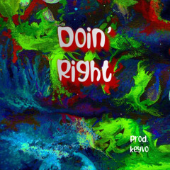 Doin’ Right => (hatekeyvo x xero)
