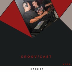 Kassier - GROOV/CAST #059