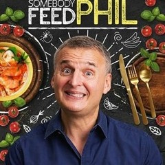 Somebody Feed Phil (SxE) Season  Episode  Full/Episode -209401