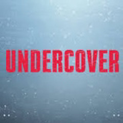Undercover
