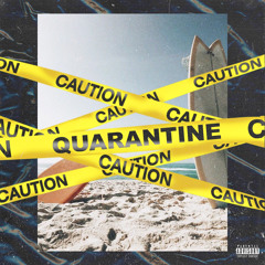 Quarantine (MUSIC VIDEO ON YOUTUBE)
