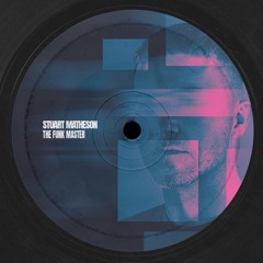Stuart Matheson - The Funk Master