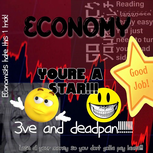 economy feat. deadpan (prod. tenoji)