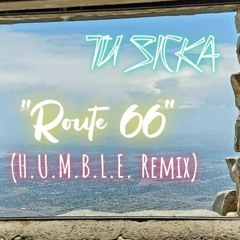 "Route 66" (H.U.M.B.L.E. Remix)
