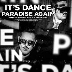It's Dance Paradise Again (Pop, Nu Disco, Tech House, Dance) DJ TOMMY ROSE Live set