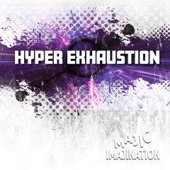 Hyper Exhaustion