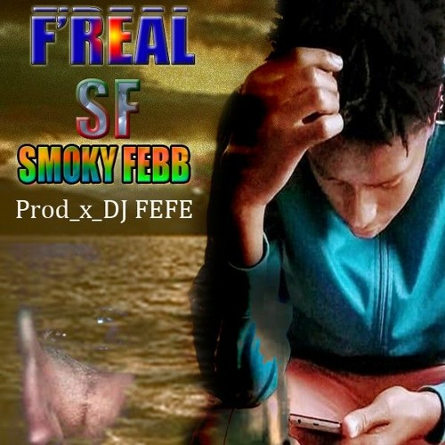 Smoky Febb - F`real(prod by Epic Passions MusiQ).mp3