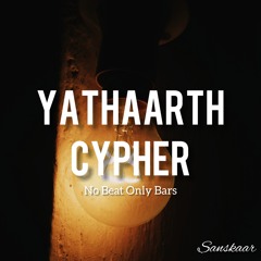 Yathaarth - Cypher