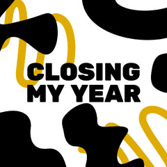 My Annual Vision – Closing My Year