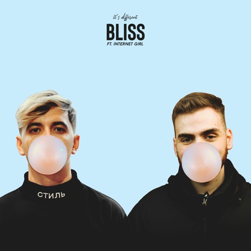 it's different - Bliss (ft. Internet Girl)
