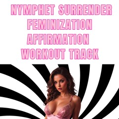 Feminine Surrender Affirmation Workout Track