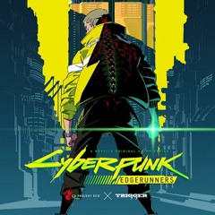 Cyberpunk Edgerunners OST - Friday Night Fire Fight - Aligns & Rubicones