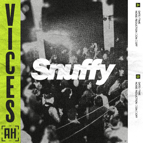 Snuffy - Vices (AH Tune Tuesday)