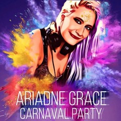 CARNAVAL PARTY 2023 ARIADNE GRACE