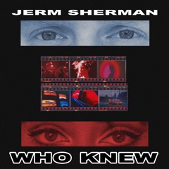 WHO KNEW (prod. SamSully)