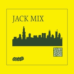 CHICAGO JACK MIX (DJ C◎KE) .mp3