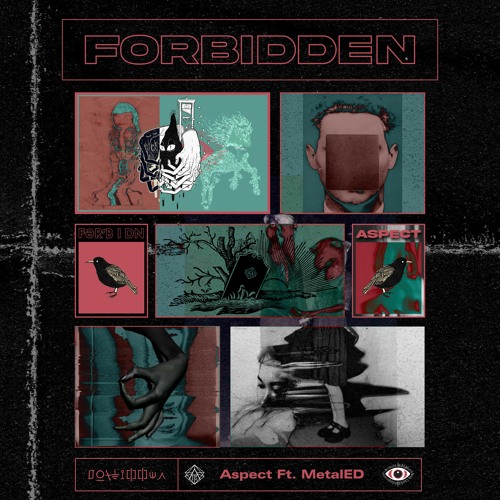 Forbidden (Ft. MetalED)