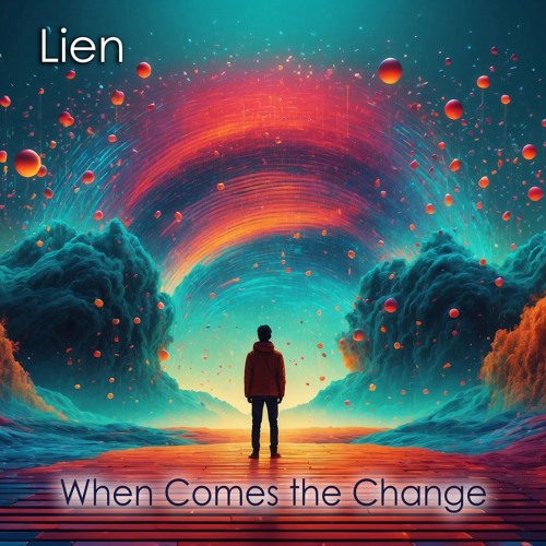 When Comes the Change