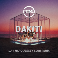 DAKITI - DJ T Marq Jersey Club Remix