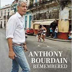 Get EPUB ✓ Anthony Bourdain Remembered by CNN EPUB KINDLE PDF EBOOK