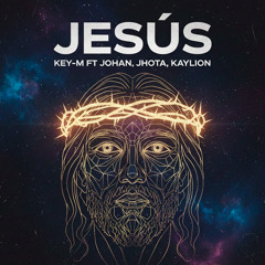 JESUS (feat. JHOTA & JÓHAN)
