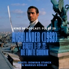 Folge 29: HIGHLANDER, Review Flg. 1.22 "Die Fünfte Chronik" (1993, The Who, Werner Stocker)