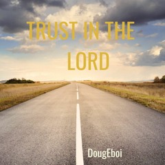 Trust In The Lord