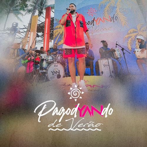 PagodYANdo De Verão - Completo (1 hora e 10 minutos de pagode)
