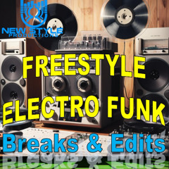 Freestyle - Electro-Funk Breaks and Edits