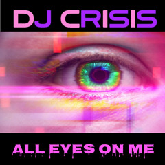 All Eyes on me.....